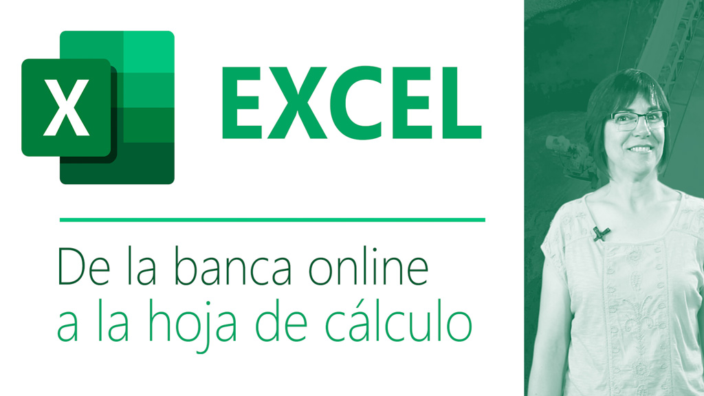 Curso de Excel: de la Banca online a la Hoja de C&aacute;lculo.
