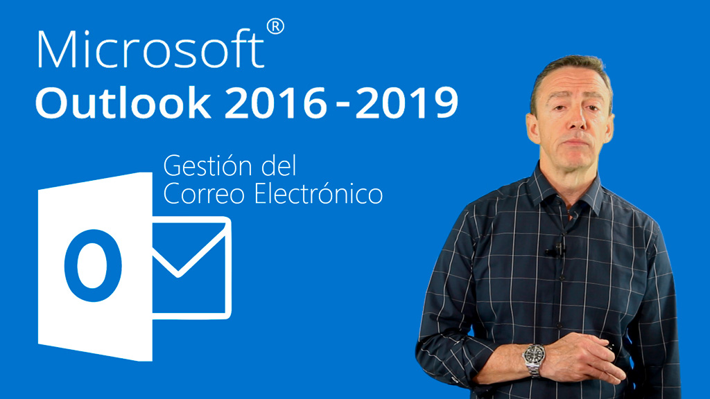 Curso de Gesti&oacute;n correo electr&oacute;nico con Outlook 2016/2019