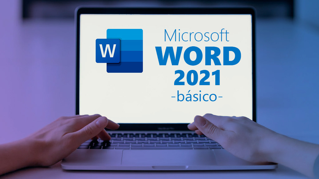Curso de Word 2021 b&aacute;sico